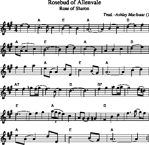 Rosebud of Allenvale
Rose of Sharon on FolkTuneFinder /